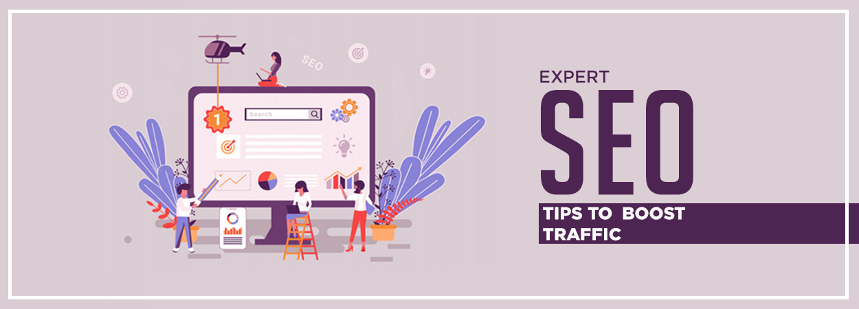 Expert SEO Tips to Boost Traffic