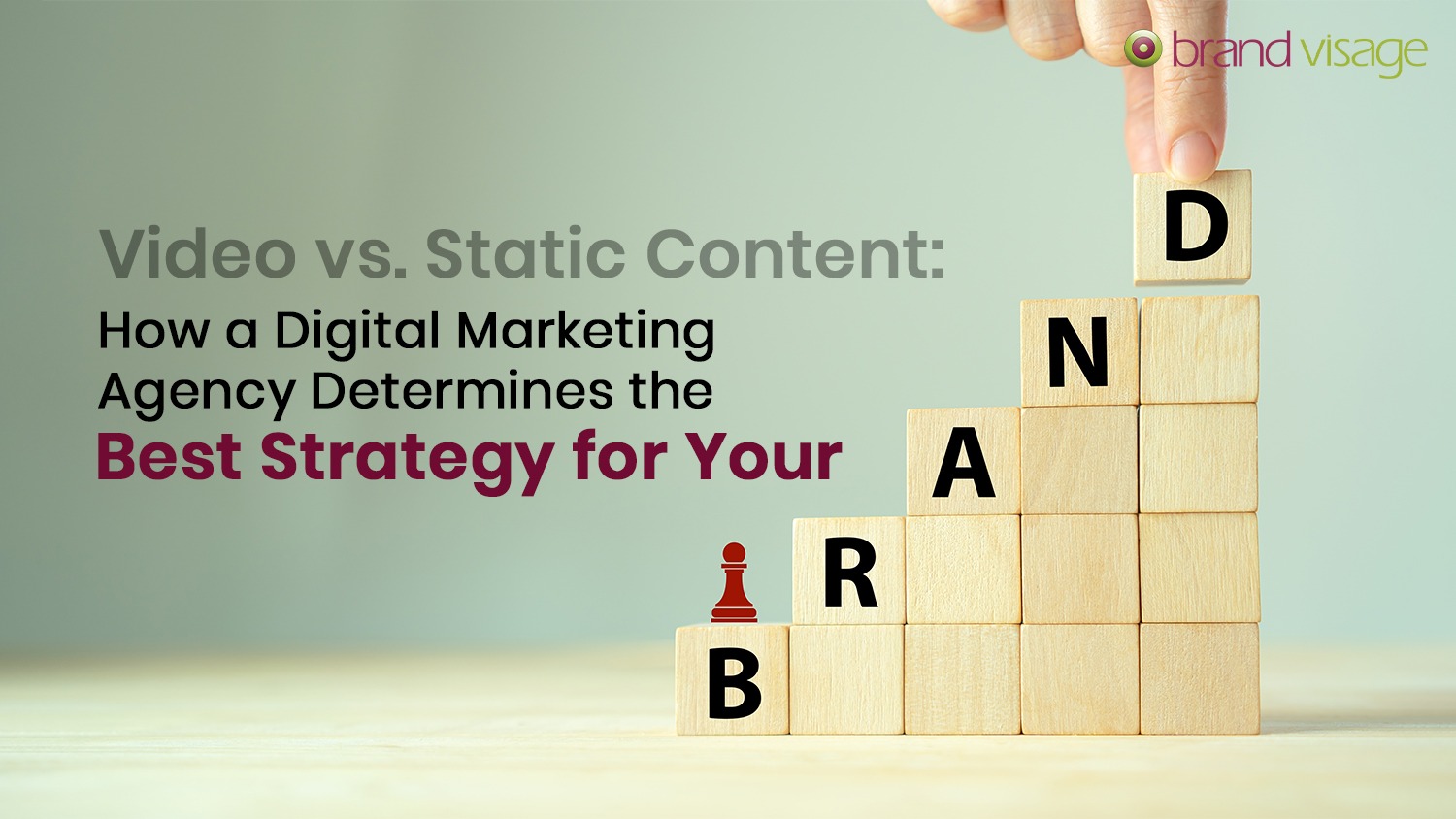 Video vs. Static Content: How a Digital Marketing Agency Determines the Best Strategy for Your Brand