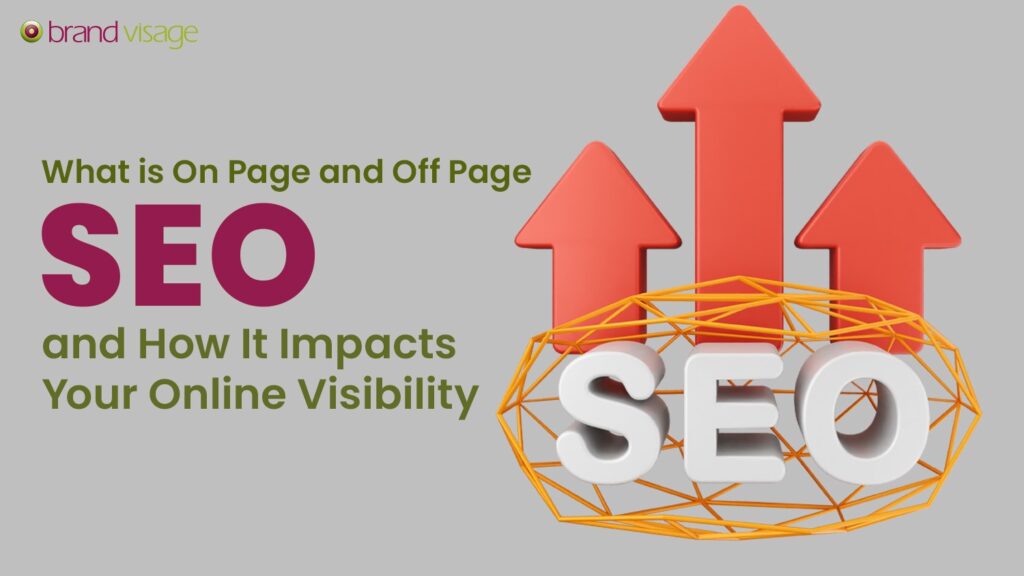 What is On Page and Off Page SEO