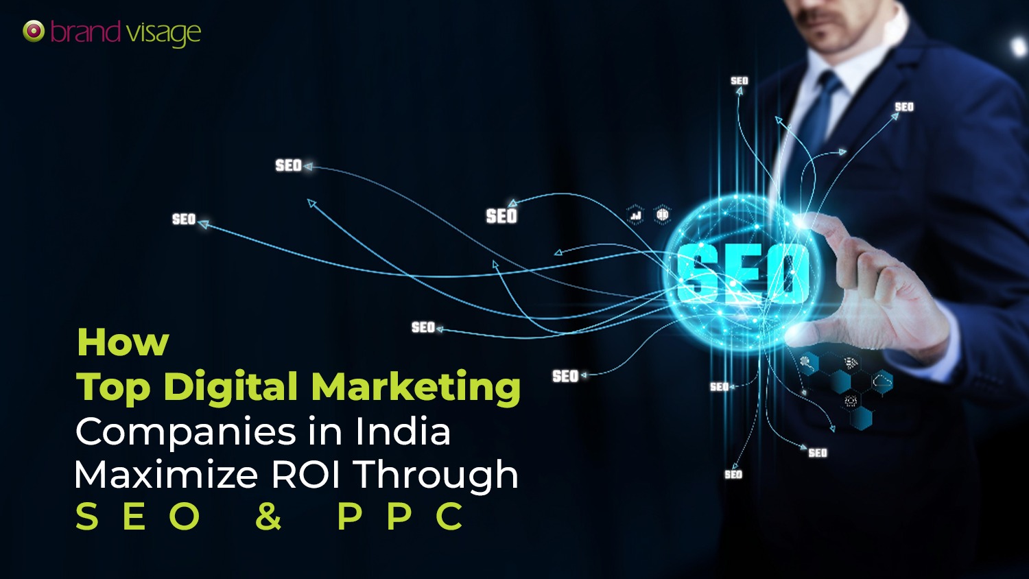How Top Digital Marketing Companies in India Maximize ROI Through SEO & PPC