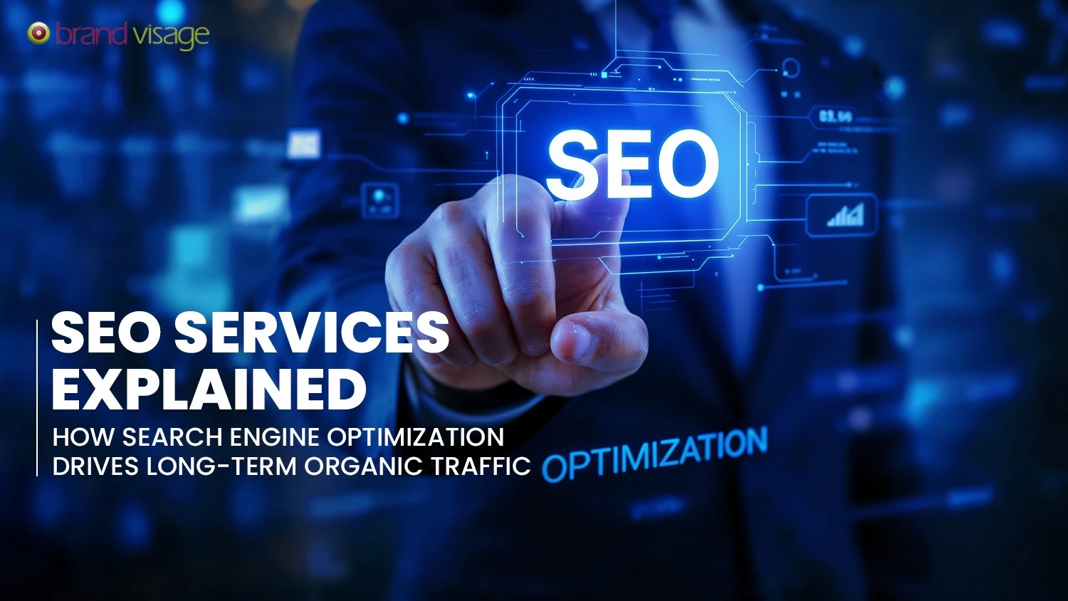 SEO Services Explained: How Search Engine Optimization Drives Long-Term Organic Traffic
