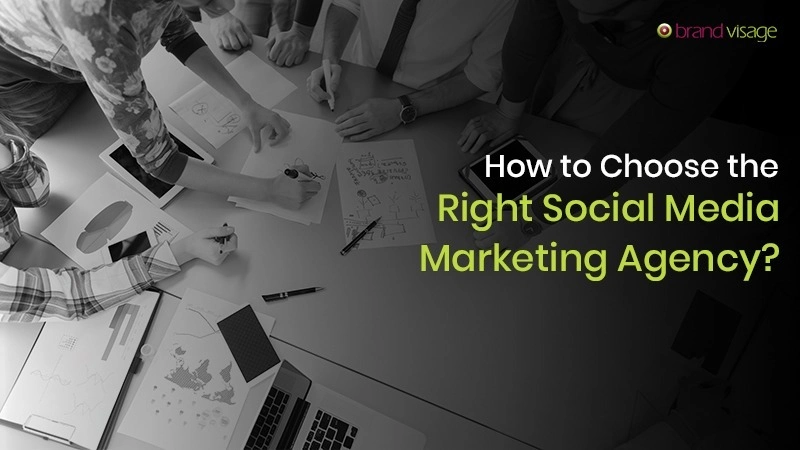 How to Choose the Right Social Media Marketing Agency