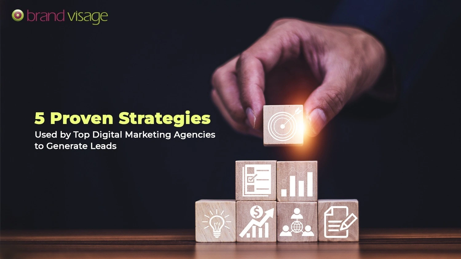 5 Proven Strategies Used by Top Digital Marketing Agencies to Generate Leads