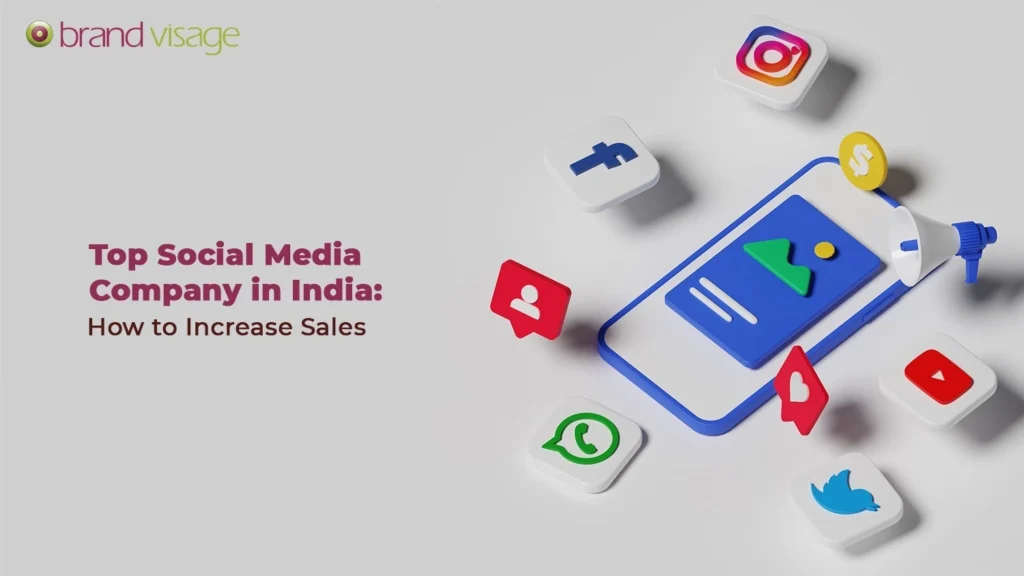 Top Social Media Company in India: How to Increase Sales