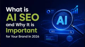 What is AI SEO and Why It is Important for Your Brand in 2026
