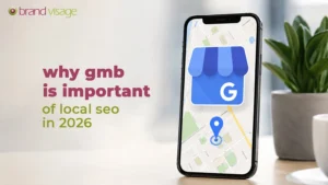 Why Google My Business (GMB) Is Critical for Local SEO in 2026