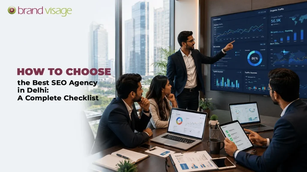 How to Choose the Best SEO Agency in Delhi: A Complete Checklist