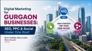 Digital Marketing For Gurgaon