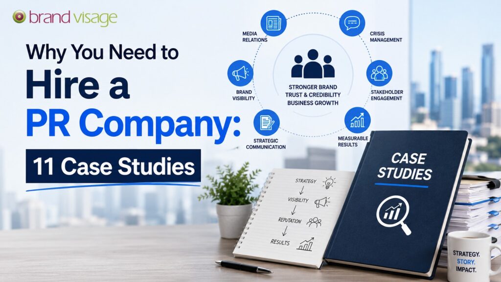 Why You Need to Hire a PR Company: 11 Case Studies