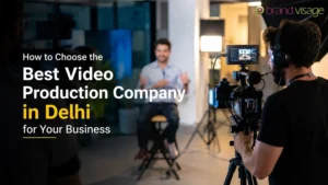 Best Video Production Company in Delhi