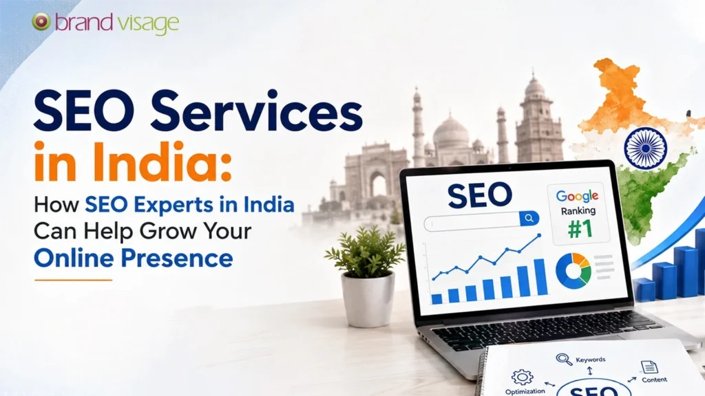 SEO Services in India: How SEO Experts in India Can Help Grow Your Online Presence